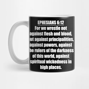 Ephesians 6:12 King James Version Bible Verse Typography Mug